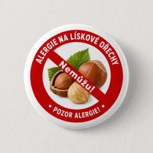 Mám alergii na Lískové ořechy - placka se špendlíkem 58 mm